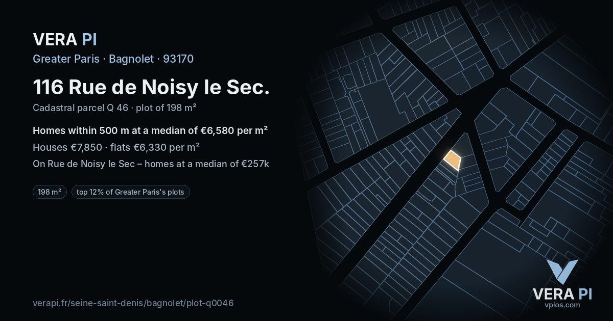 116 Rue de Noisy le Sec, Bagnolet at night – the plot lit, the parcels around coloured by the prices near them