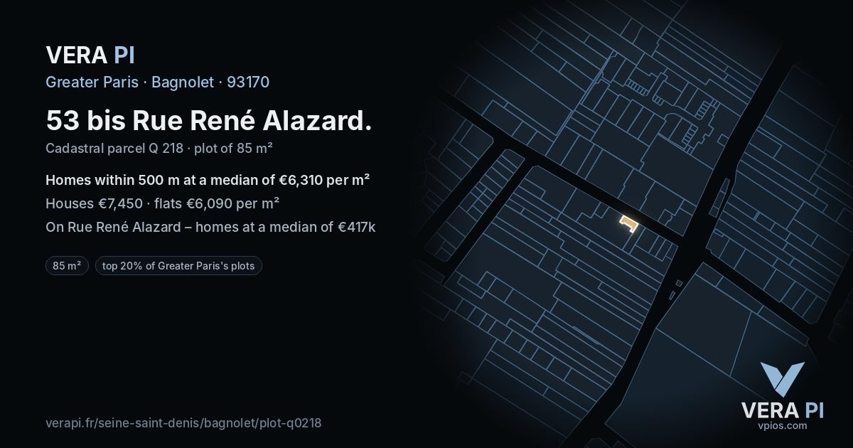 53 bis Rue René Alazard, Bagnolet at night – the plot lit, the parcels around coloured by the prices near them