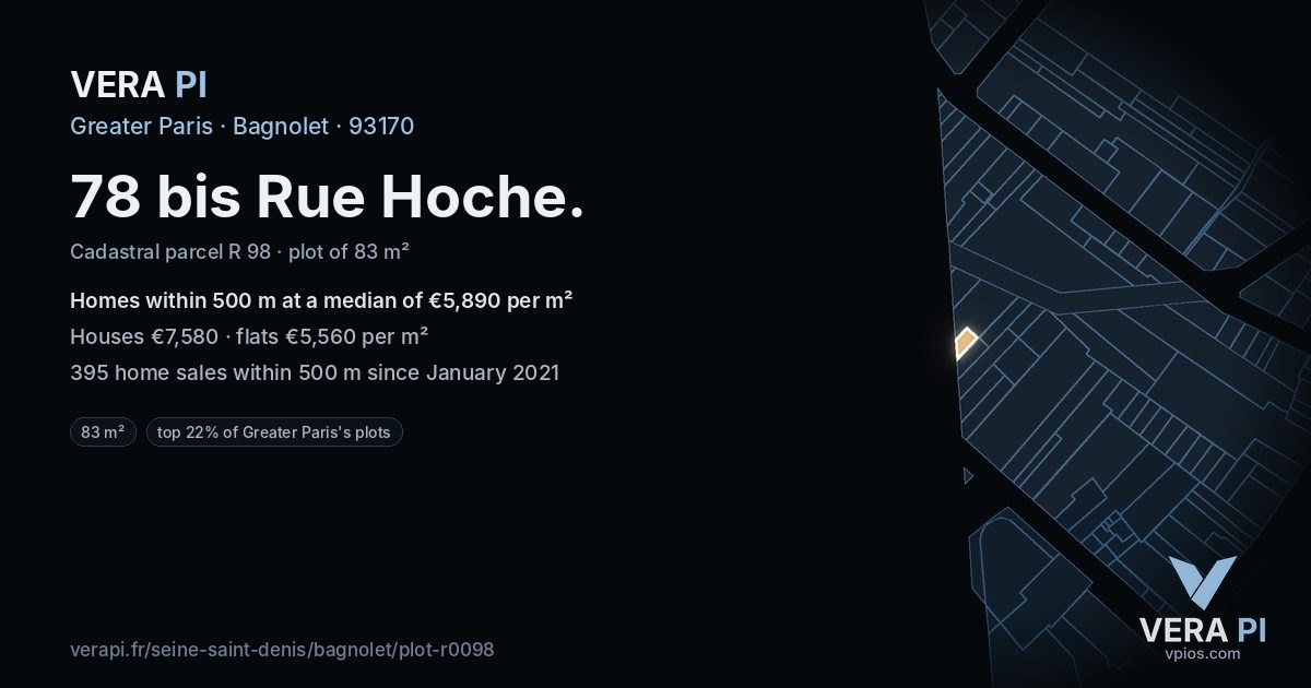 78 bis Rue Hoche, Bagnolet at night – the plot lit, the parcels around coloured by the prices near them