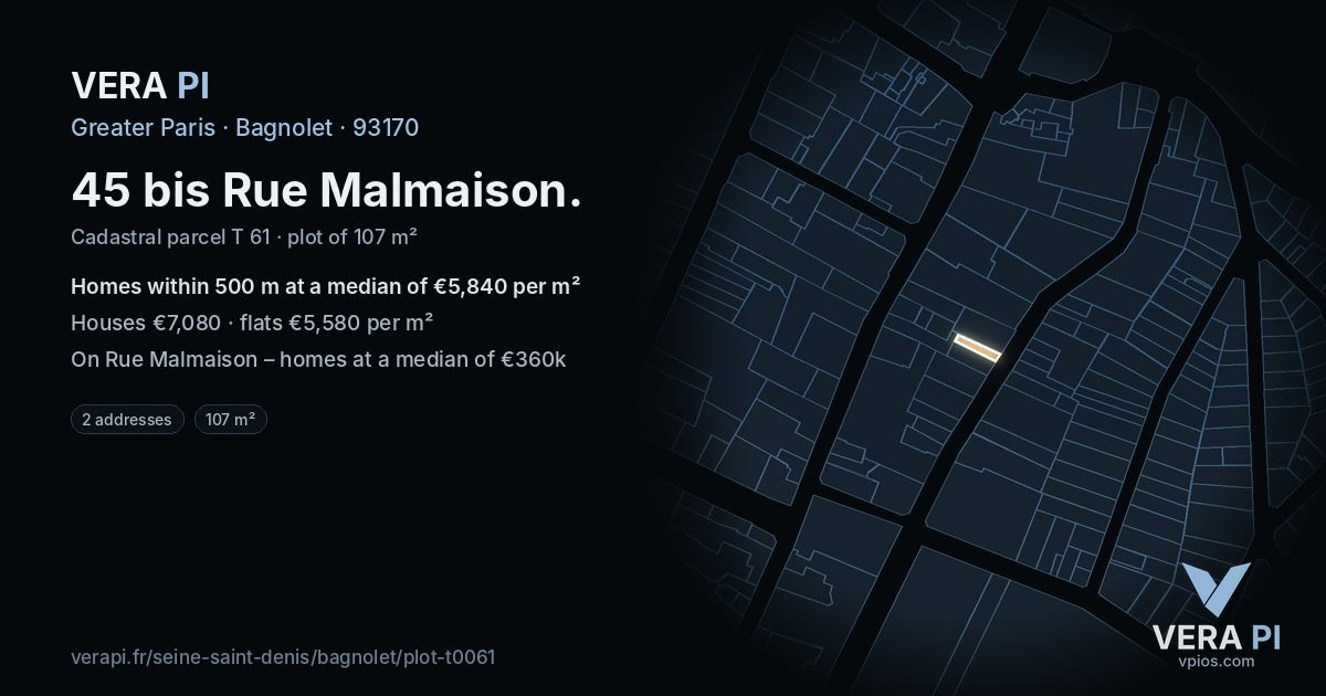 45 bis Rue Malmaison, Bagnolet at night – the plot lit, the parcels around coloured by the prices near them