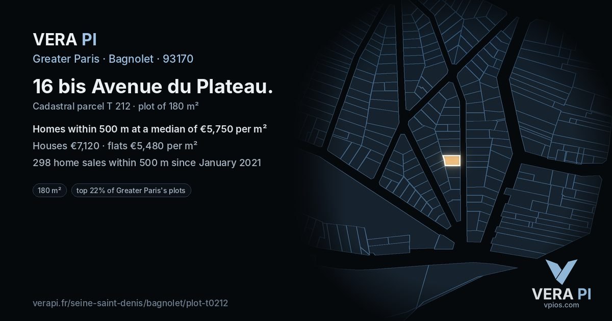 16 bis Avenue du Plateau, Bagnolet at night – the plot lit, the parcels around coloured by the prices near them
