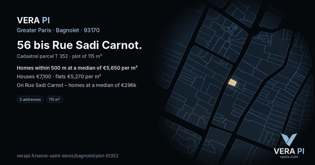 56 bis Rue Sadi Carnot, Bagnolet at night – the plot lit, the parcels around coloured by the prices near them