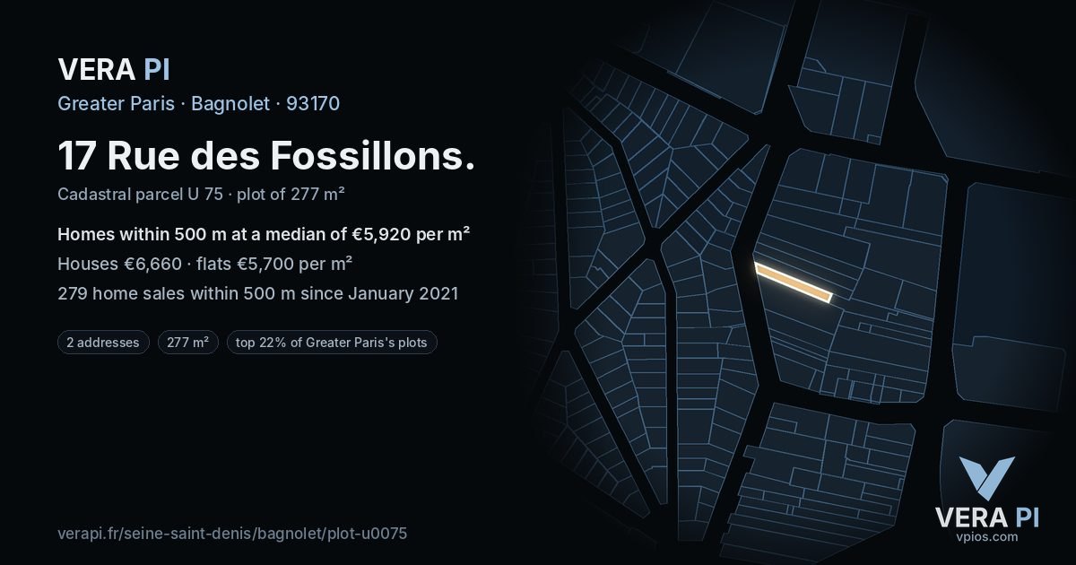 17 Rue des Fossillons, Bagnolet at night – the plot lit, the parcels around coloured by the prices near them