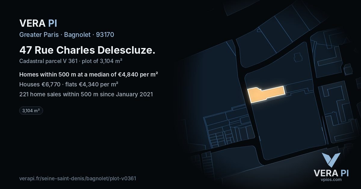 47 Rue Charles Delescluze, Bagnolet at night – the plot lit, the parcels around coloured by the prices near them