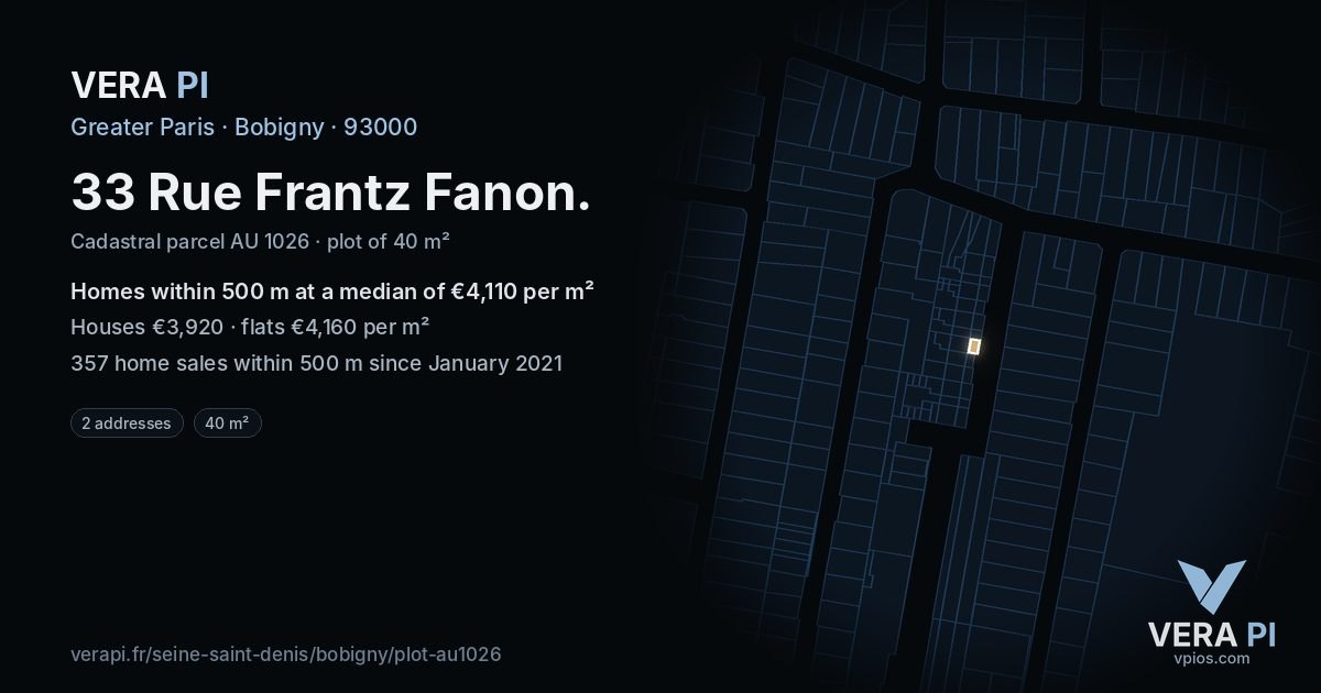 33 Rue Frantz Fanon, Bobigny at night – the plot lit, the parcels around coloured by the prices near them