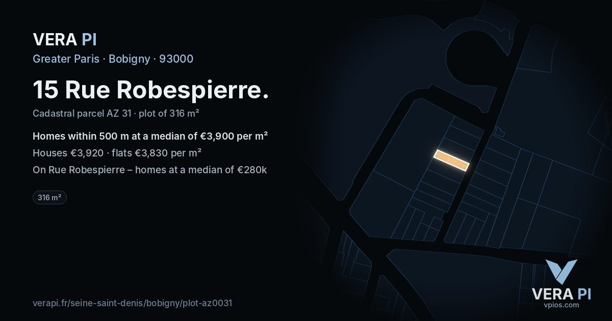 15 Rue Robespierre, Bobigny at night – the plot lit, the parcels around coloured by the prices near them