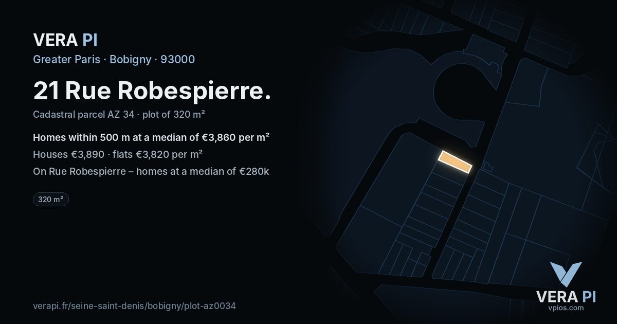 21 Rue Robespierre, Bobigny at night – the plot lit, the parcels around coloured by the prices near them