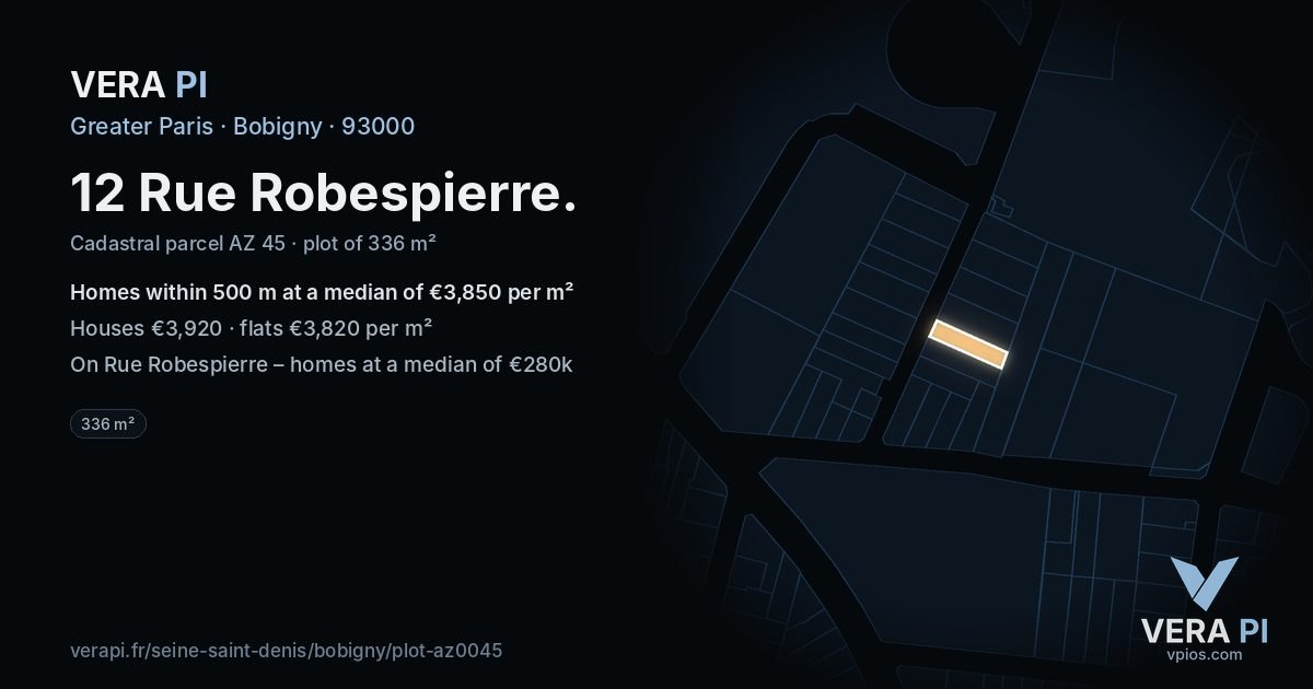 12 Rue Robespierre, Bobigny at night – the plot lit, the parcels around coloured by the prices near them