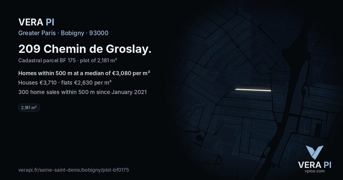 209 Chemin de Groslay, Bobigny at night – the plot lit, the parcels around coloured by the prices near them
