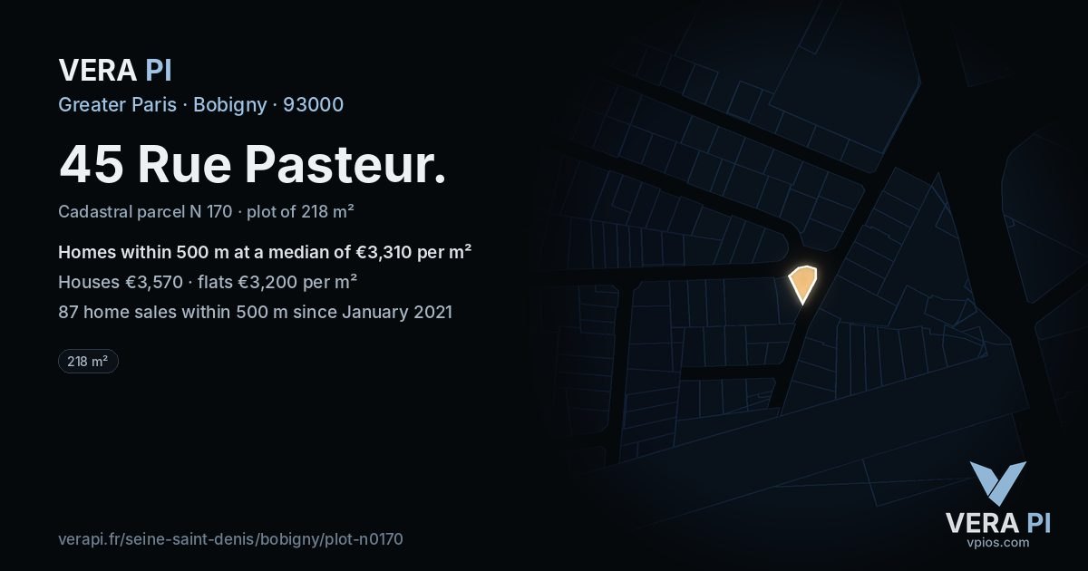 45 Rue Pasteur, Bobigny at night – the plot lit, the parcels around coloured by the prices near them
