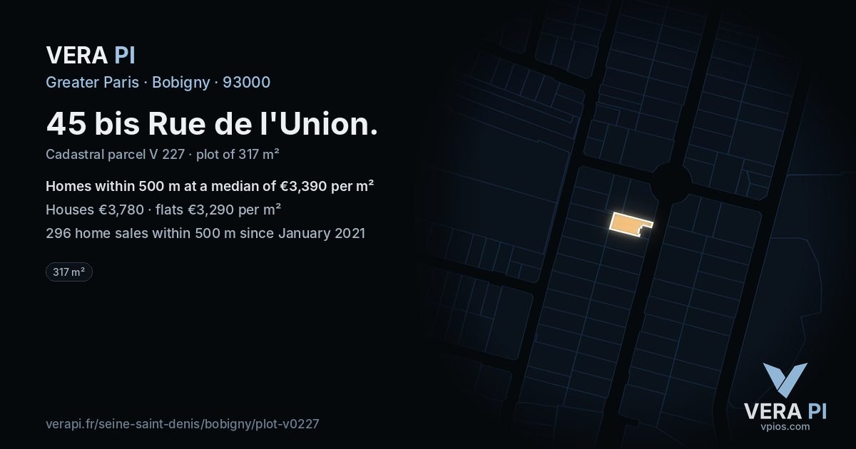 45 bis Rue de l'Union, Bobigny at night – the plot lit, the parcels around coloured by the prices near them