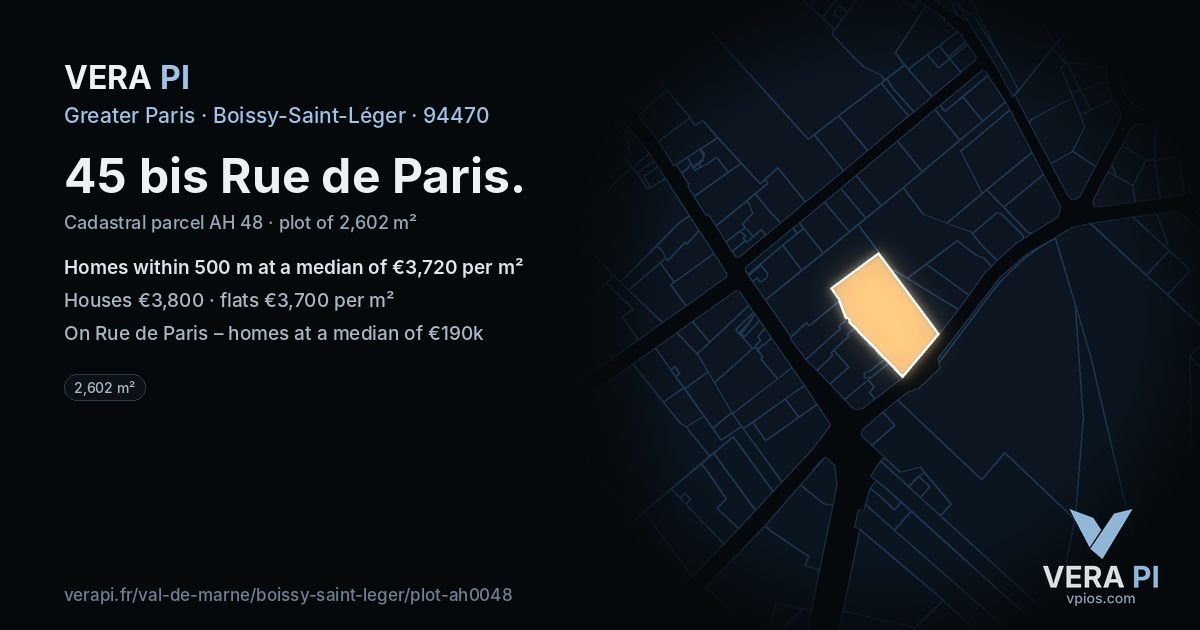 45 bis Rue de Paris, Boissy-Saint-Léger at night – the plot lit, the parcels around coloured by the prices near them
