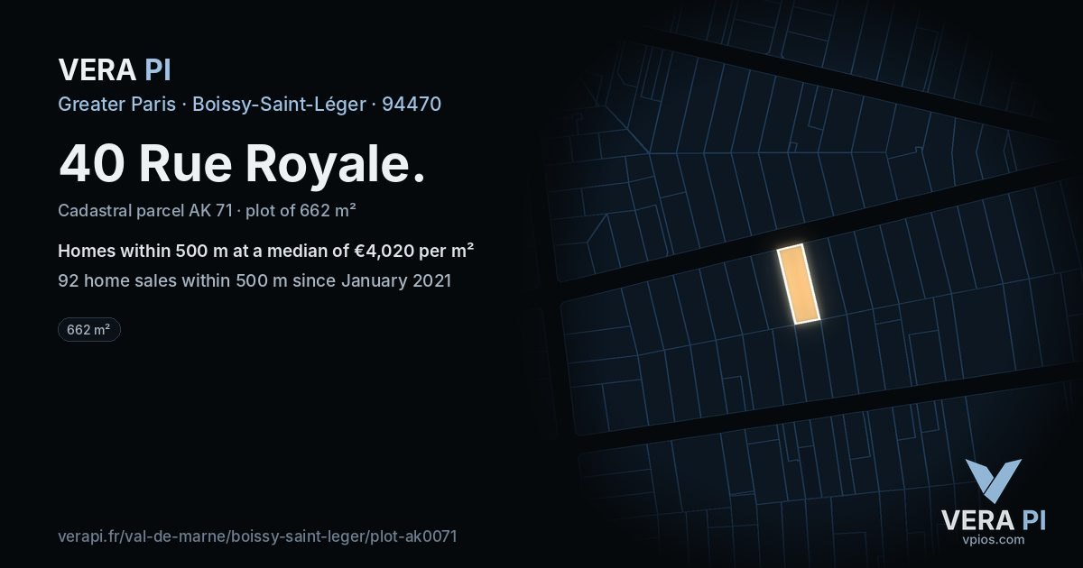 40 Rue Royale, Boissy-Saint-Léger at night – the plot lit, the parcels around coloured by the prices near them