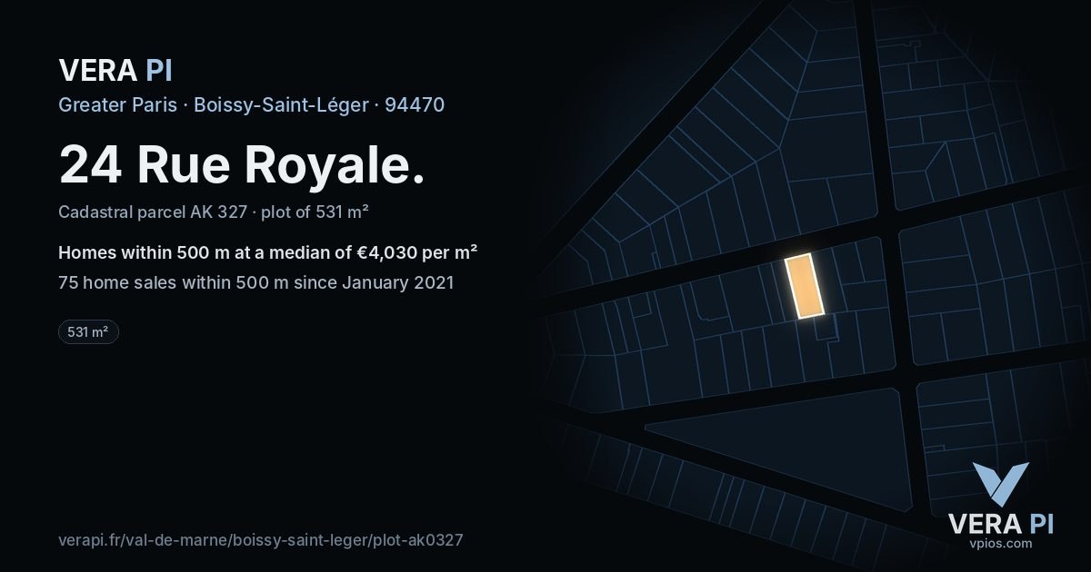 24 Rue Royale, Boissy-Saint-Léger at night – the plot lit, the parcels around coloured by the prices near them
