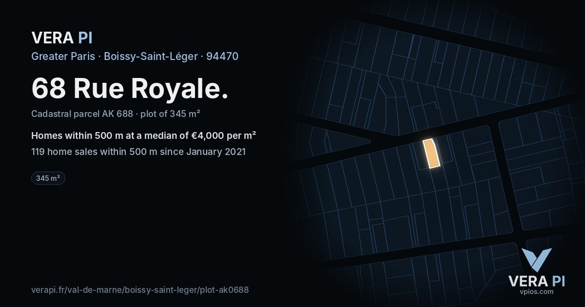 68 Rue Royale, Boissy-Saint-Léger at night – the plot lit, the parcels around coloured by the prices near them
