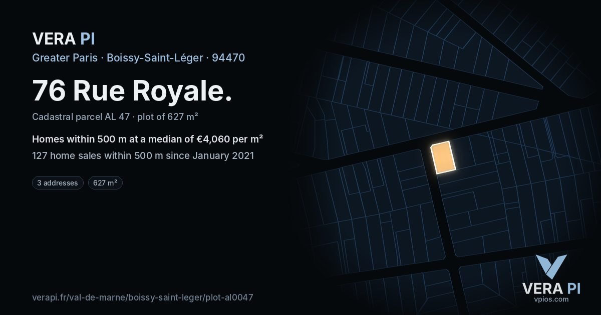 76 Rue Royale, Boissy-Saint-Léger at night – the plot lit, the parcels around coloured by the prices near them