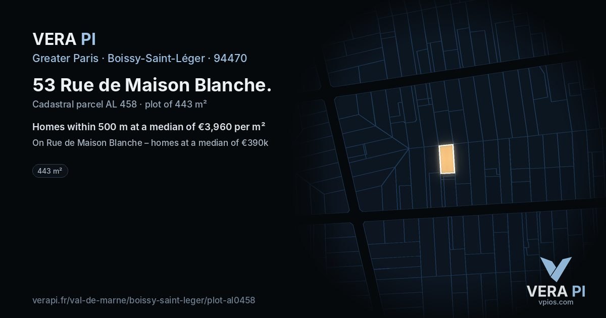53 Rue de Maison Blanche, Boissy-Saint-Léger at night – the plot lit, the parcels around coloured by the prices near them