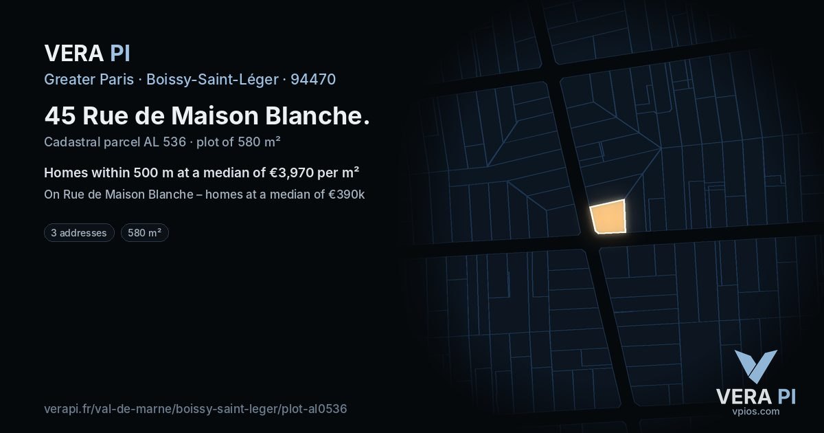 45 Rue de Maison Blanche, Boissy-Saint-Léger at night – the plot lit, the parcels around coloured by the prices near them