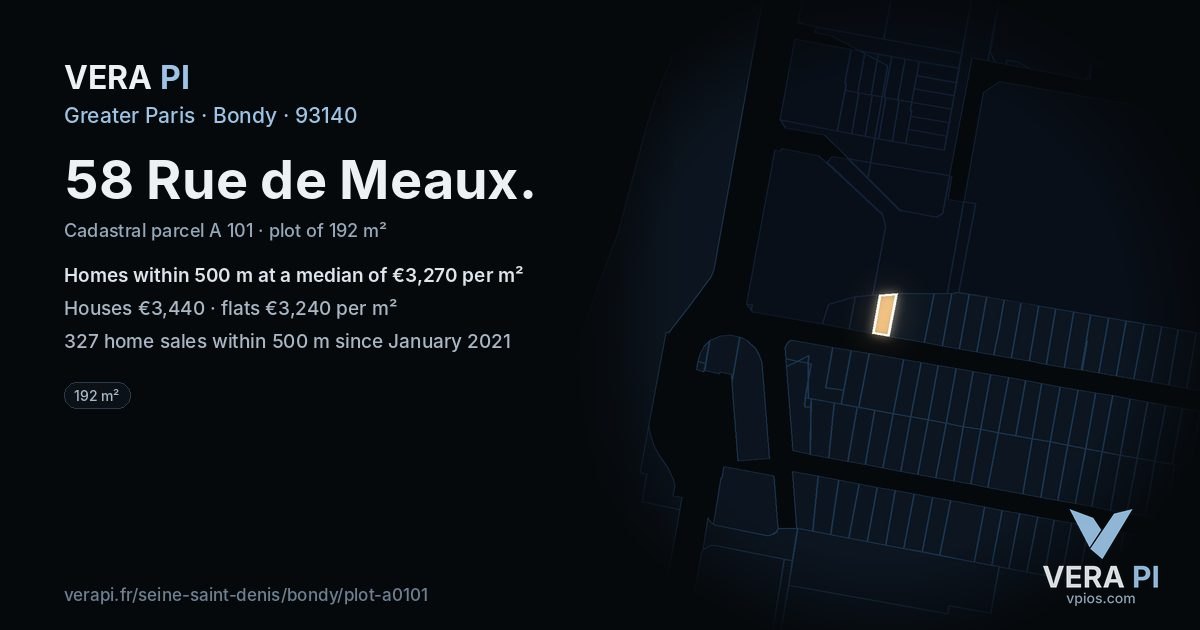 58 Rue de Meaux, Bondy at night – the plot lit, the parcels around coloured by the prices near them