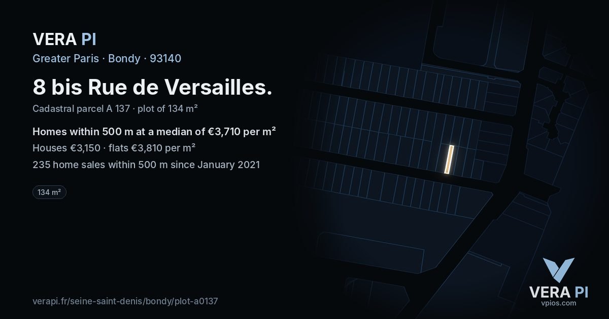 8 bis Rue de Versailles, Bondy at night – the plot lit, the parcels around coloured by the prices near them