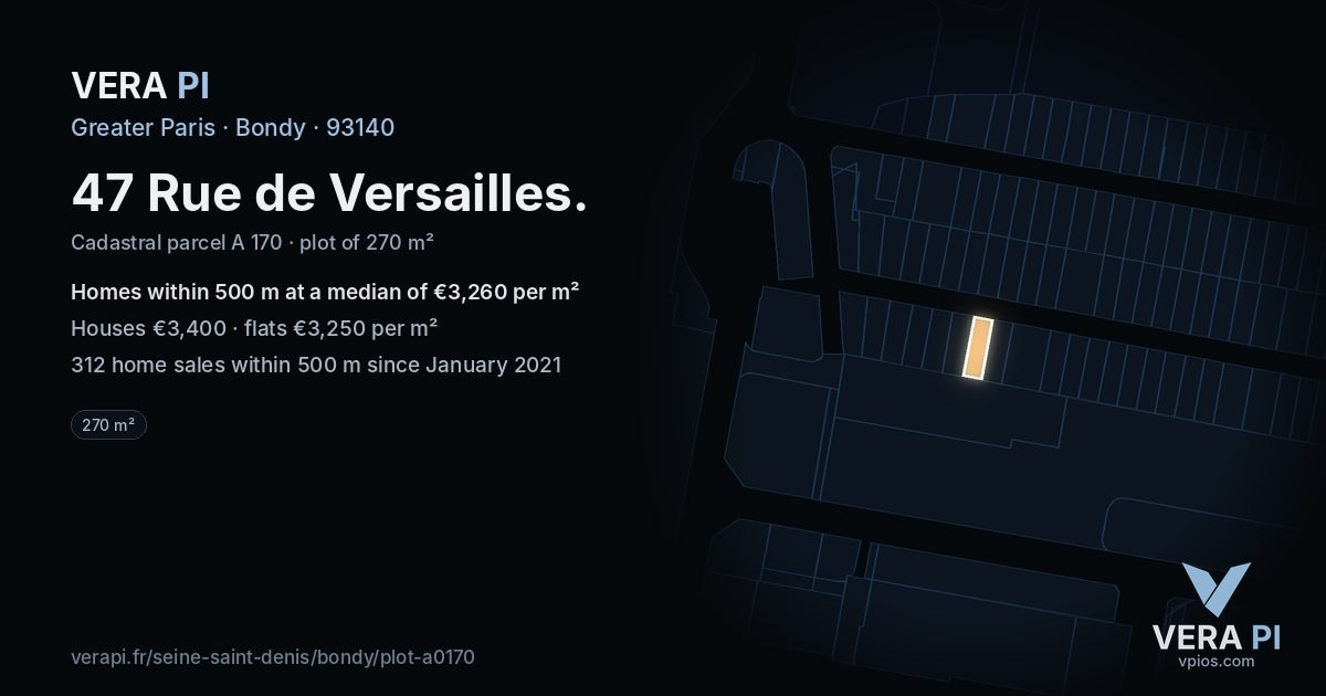 47 Rue de Versailles, Bondy at night – the plot lit, the parcels around coloured by the prices near them