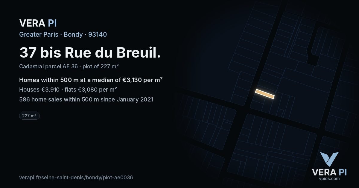 37 bis Rue du Breuil, Bondy at night – the plot lit, the parcels around coloured by the prices near them