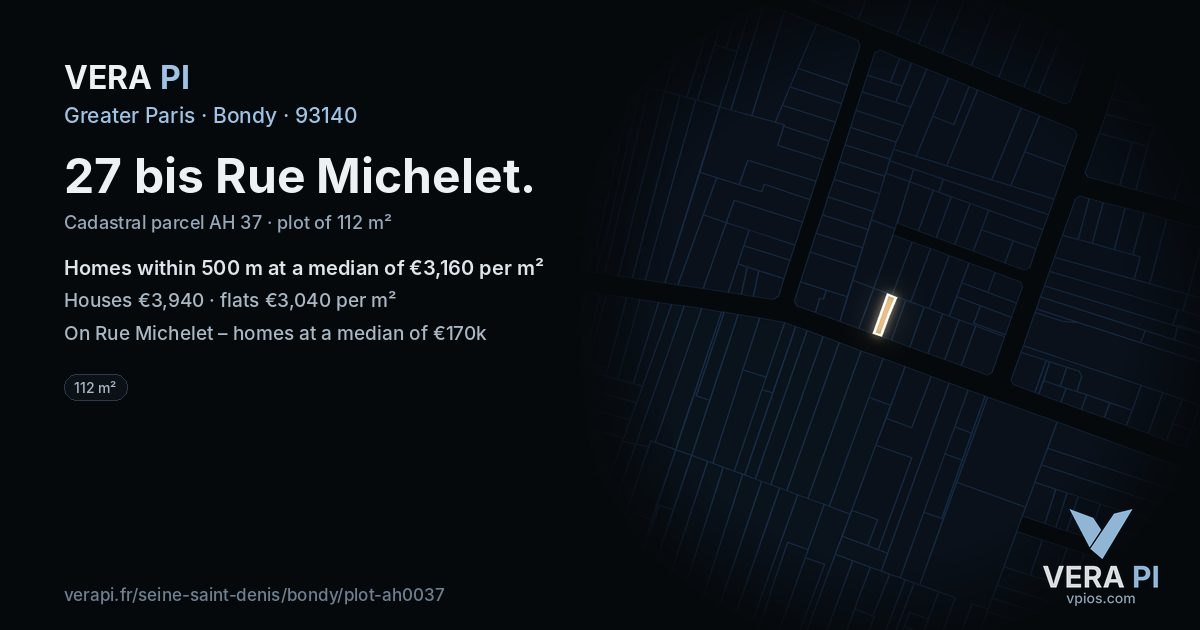 27 bis Rue Michelet, Bondy at night – the plot lit, the parcels around coloured by the prices near them