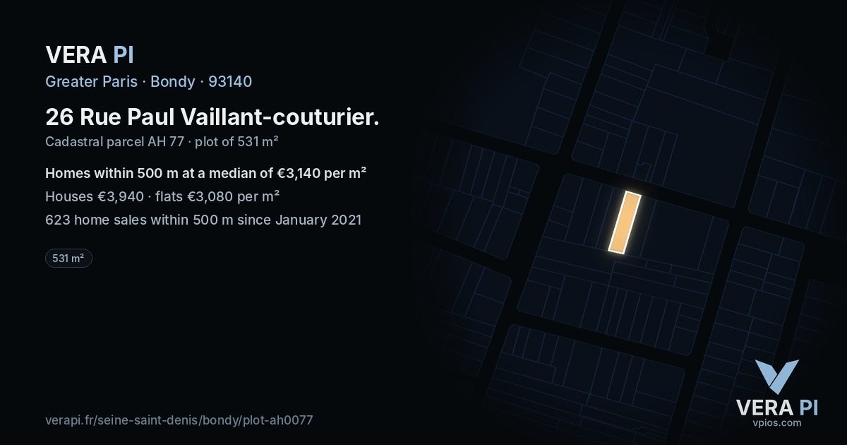 26 Rue Paul Vaillant-couturier, Bondy at night – the plot lit, the parcels around coloured by the prices near them
