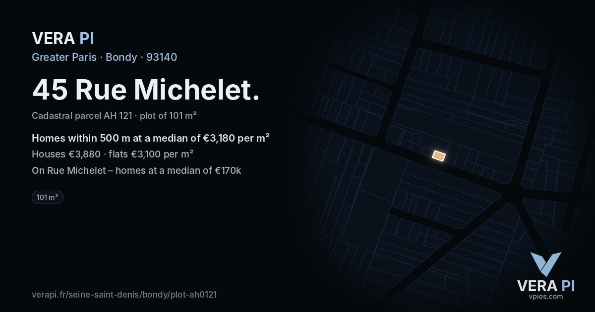 45 Rue Michelet, Bondy at night – the plot lit, the parcels around coloured by the prices near them