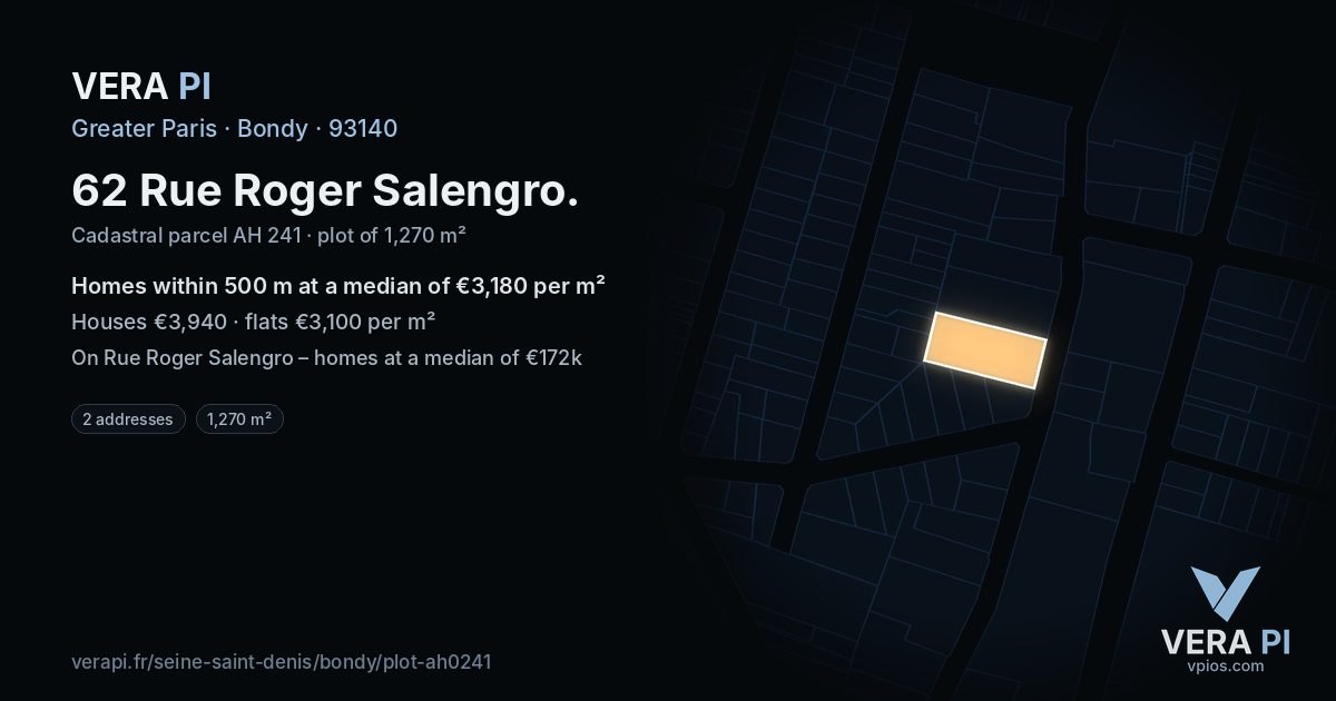 62 Rue Roger Salengro, Bondy at night – the plot lit, the parcels around coloured by the prices near them