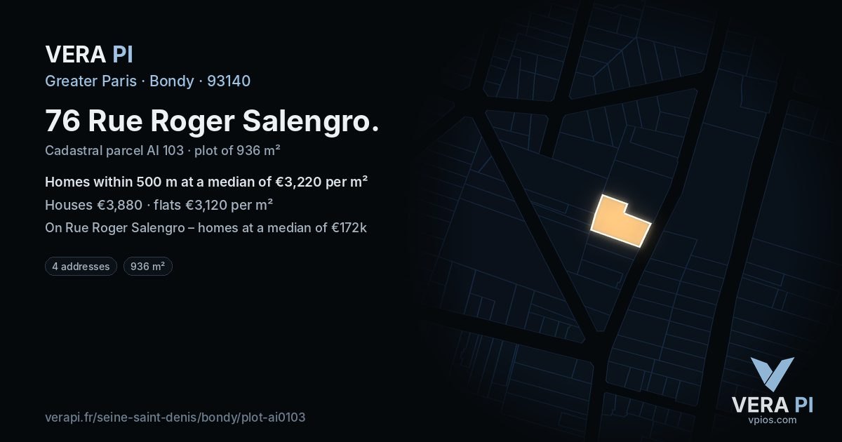 76 Rue Roger Salengro, Bondy at night – the plot lit, the parcels around coloured by the prices near them