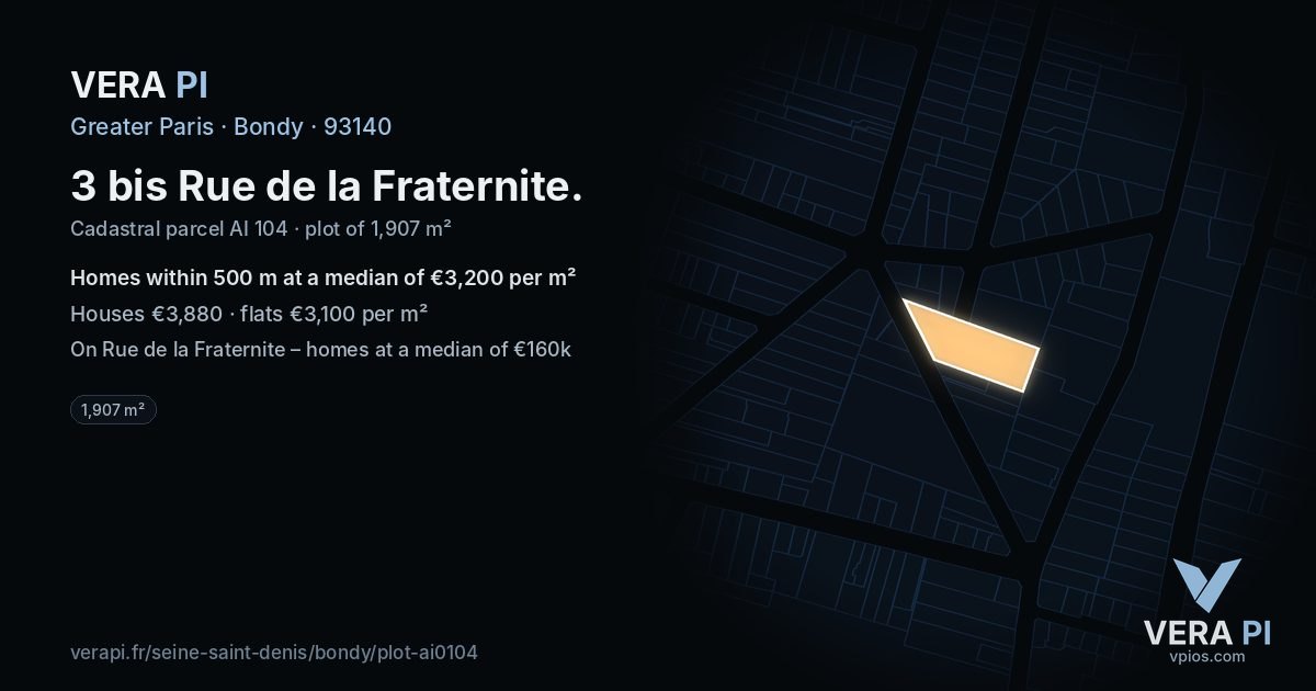 3 bis Rue de la Fraternite, Bondy at night – the plot lit, the parcels around coloured by the prices near them