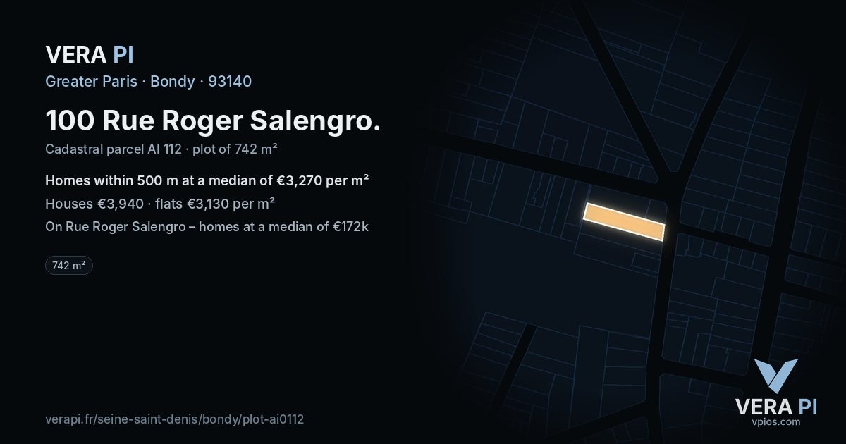 100 Rue Roger Salengro, Bondy at night – the plot lit, the parcels around coloured by the prices near them