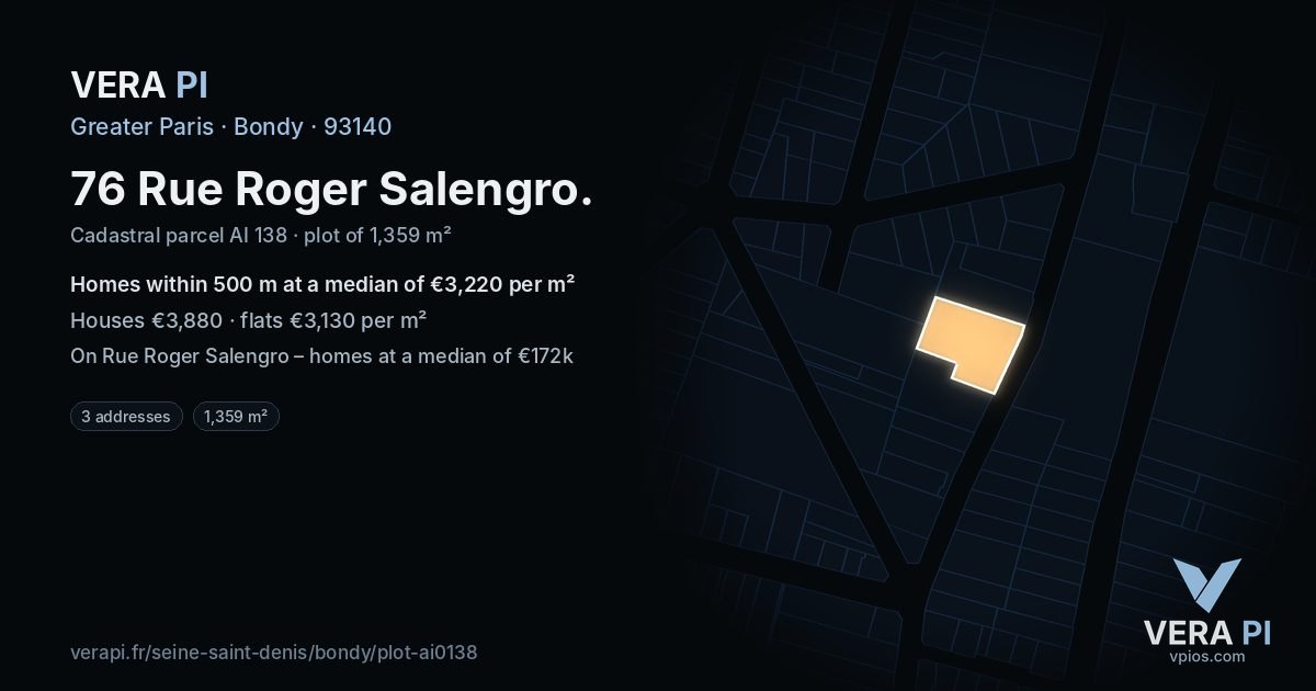 76 Rue Roger Salengro, Bondy at night – the plot lit, the parcels around coloured by the prices near them