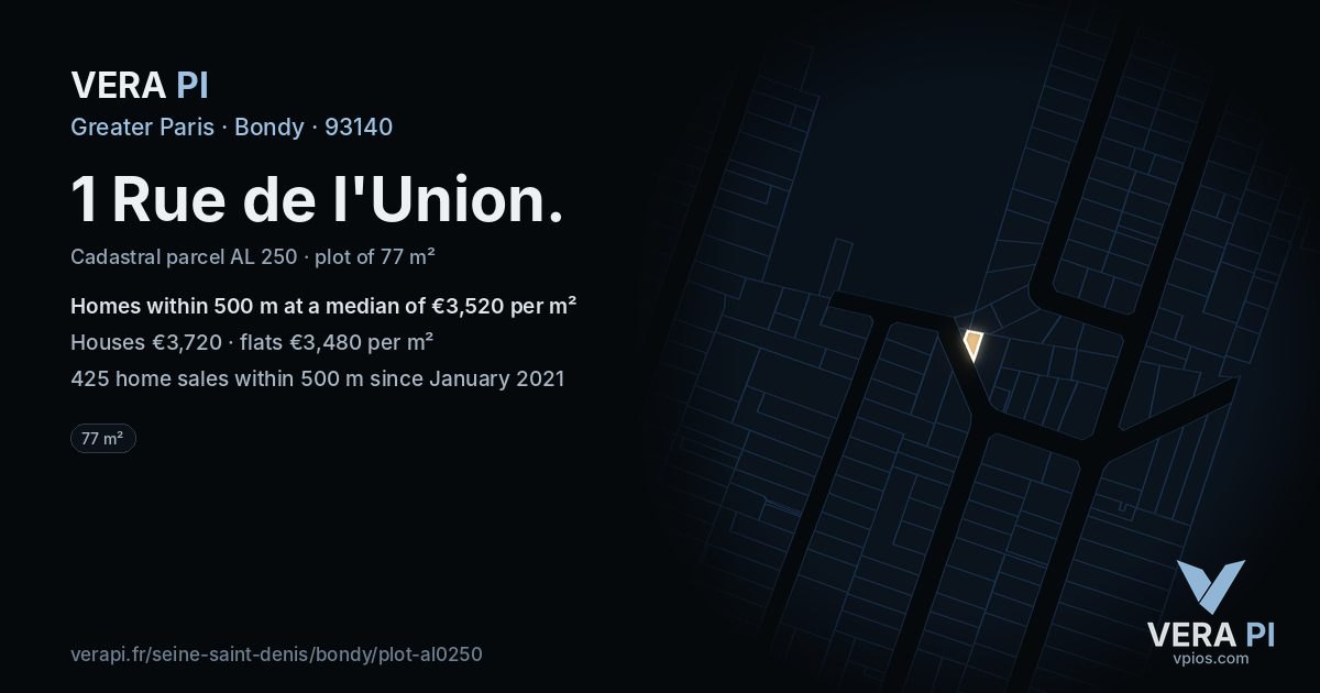 1 Rue de l'Union, Bondy at night – the plot lit, the parcels around coloured by the prices near them