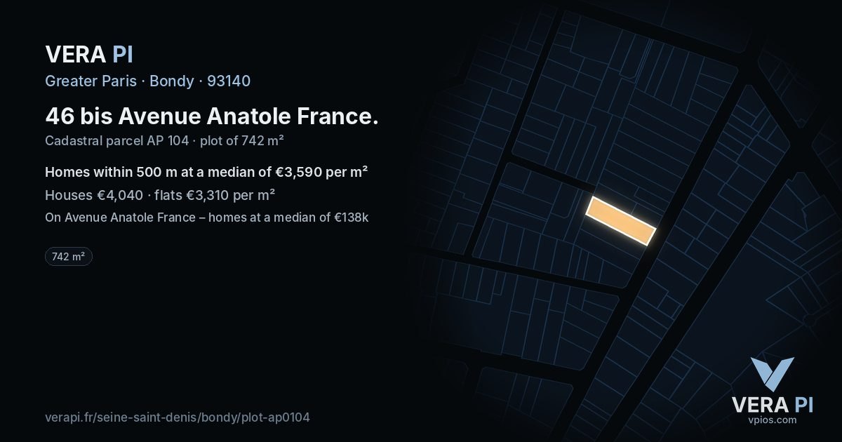 46 bis Avenue Anatole France, Bondy at night – the plot lit, the parcels around coloured by the prices near them