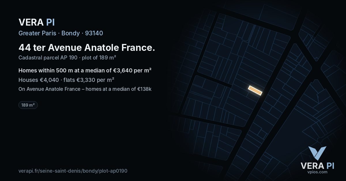 44 ter Avenue Anatole France, Bondy at night – the plot lit, the parcels around coloured by the prices near them