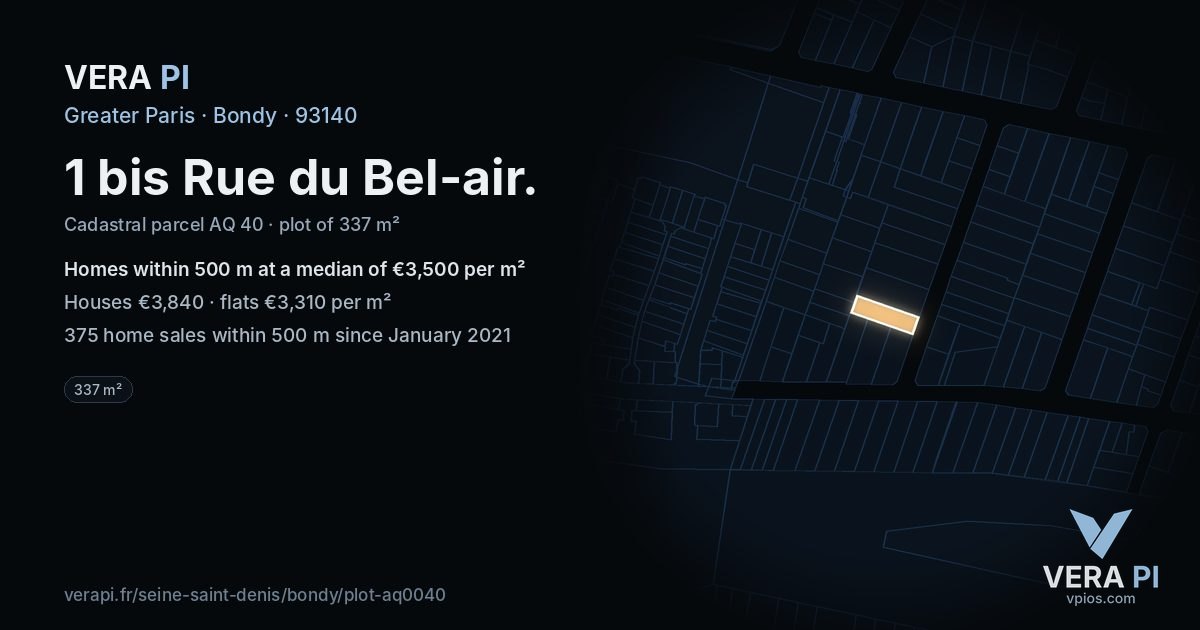 1 bis Rue du Bel-air, Bondy at night – the plot lit, the parcels around coloured by the prices near them