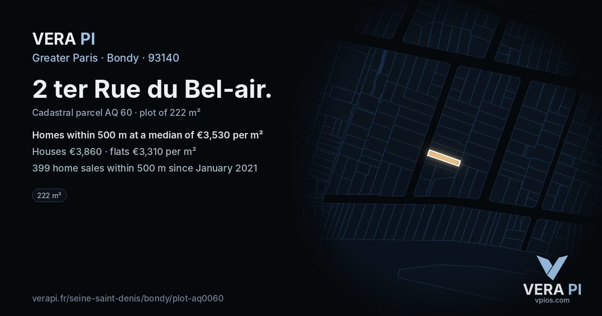 2 ter Rue du Bel-air, Bondy at night – the plot lit, the parcels around coloured by the prices near them
