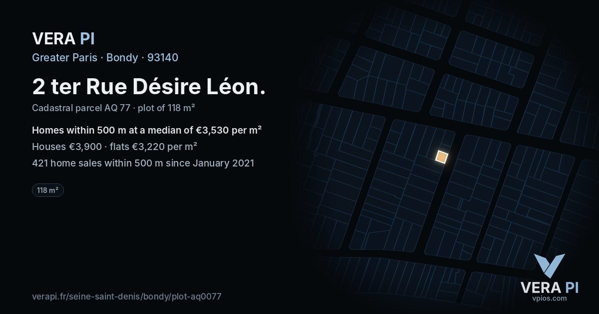 2 ter Rue Désire Léon, Bondy at night – the plot lit, the parcels around coloured by the prices near them