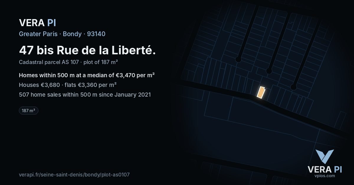 47 bis Rue de la Liberté, Bondy at night – the plot lit, the parcels around coloured by the prices near them