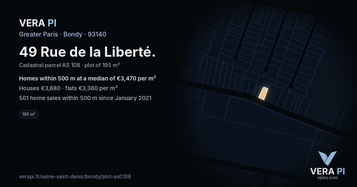49 Rue de la Liberté, Bondy at night – the plot lit, the parcels around coloured by the prices near them