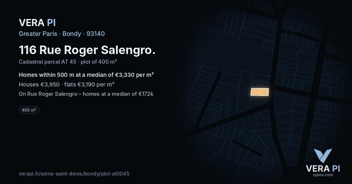 116 Rue Roger Salengro, Bondy at night – the plot lit, the parcels around coloured by the prices near them