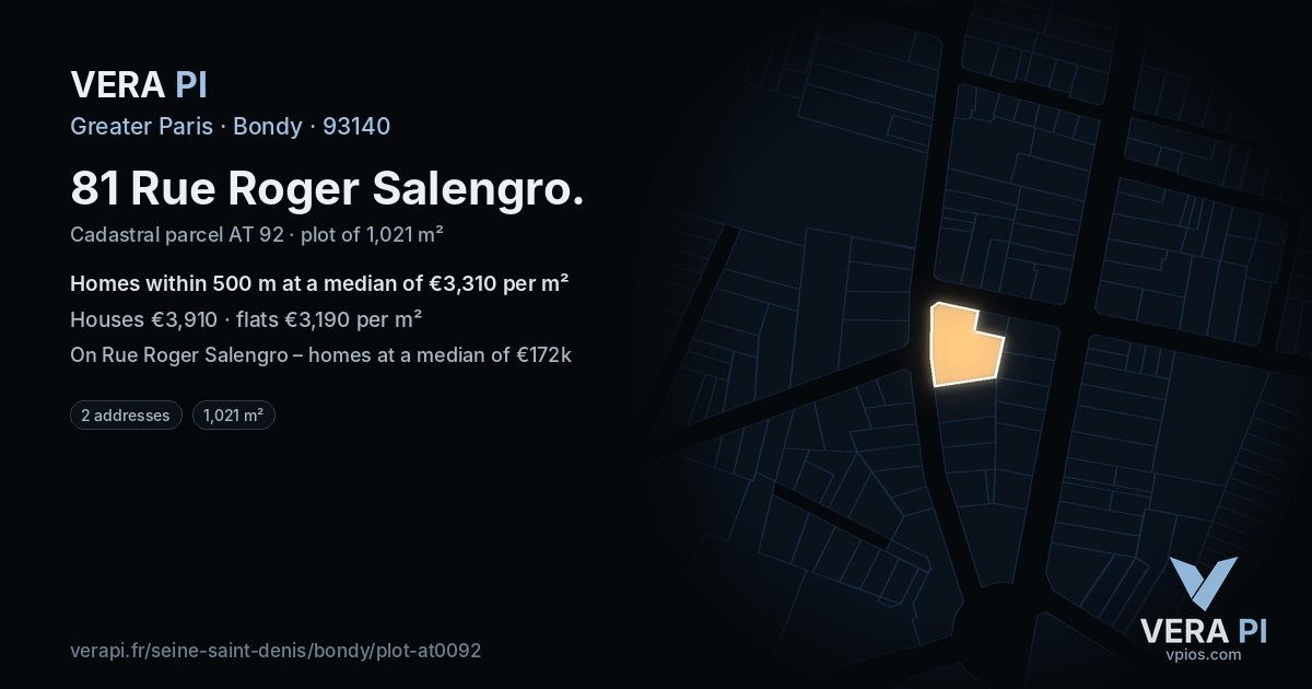 81 Rue Roger Salengro, Bondy at night – the plot lit, the parcels around coloured by the prices near them
