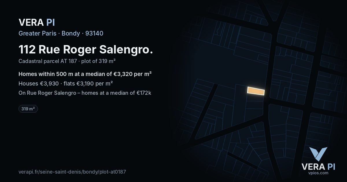 112 Rue Roger Salengro, Bondy at night – the plot lit, the parcels around coloured by the prices near them