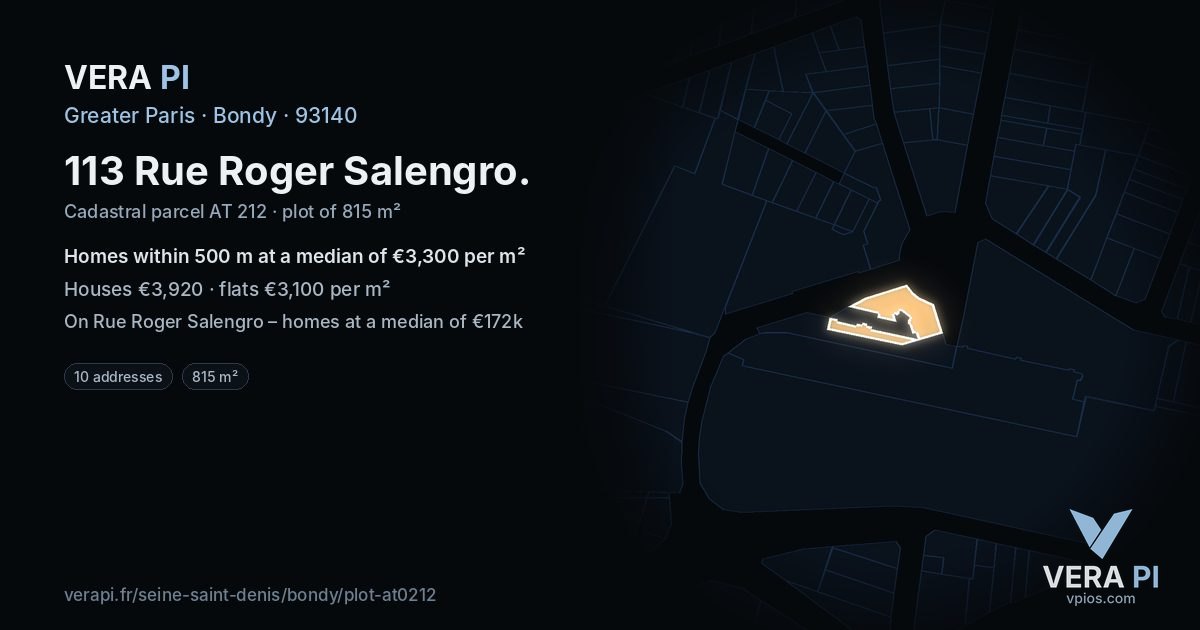113 Rue Roger Salengro, Bondy at night – the plot lit, the parcels around coloured by the prices near them