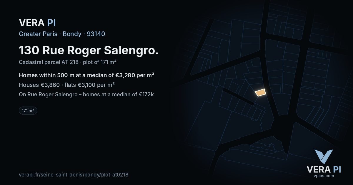 130 Rue Roger Salengro, Bondy at night – the plot lit, the parcels around coloured by the prices near them
