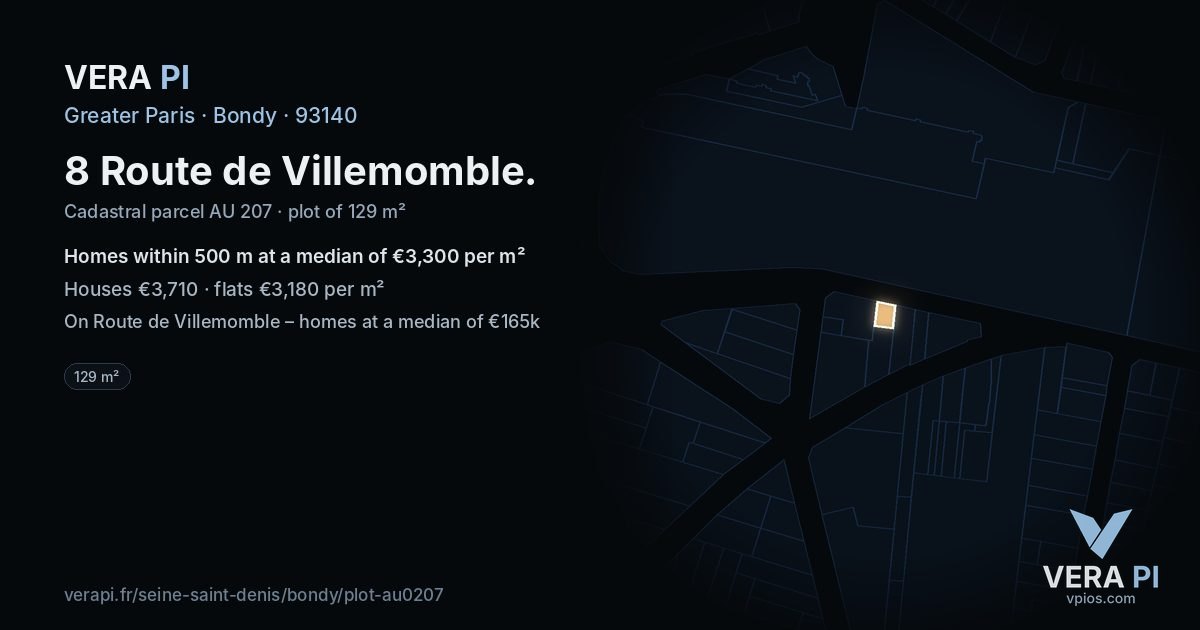 8 Route de Villemomble, Bondy at night – the plot lit, the parcels around coloured by the prices near them