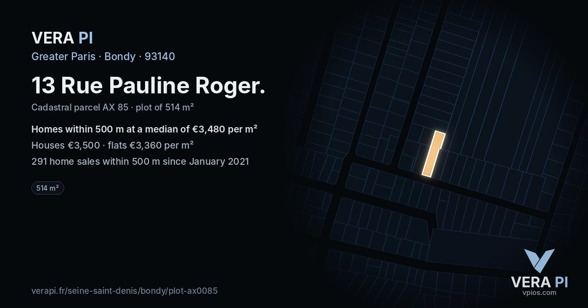 13 Rue Pauline Roger, Bondy at night – the plot lit, the parcels around coloured by the prices near them