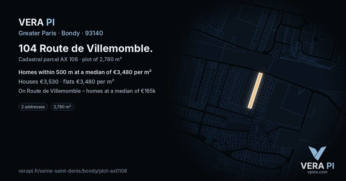 104 Route de Villemomble, Bondy at night – the plot lit, the parcels around coloured by the prices near them